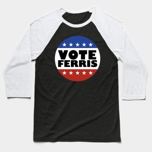 Vote Ferris Baseball T-Shirt